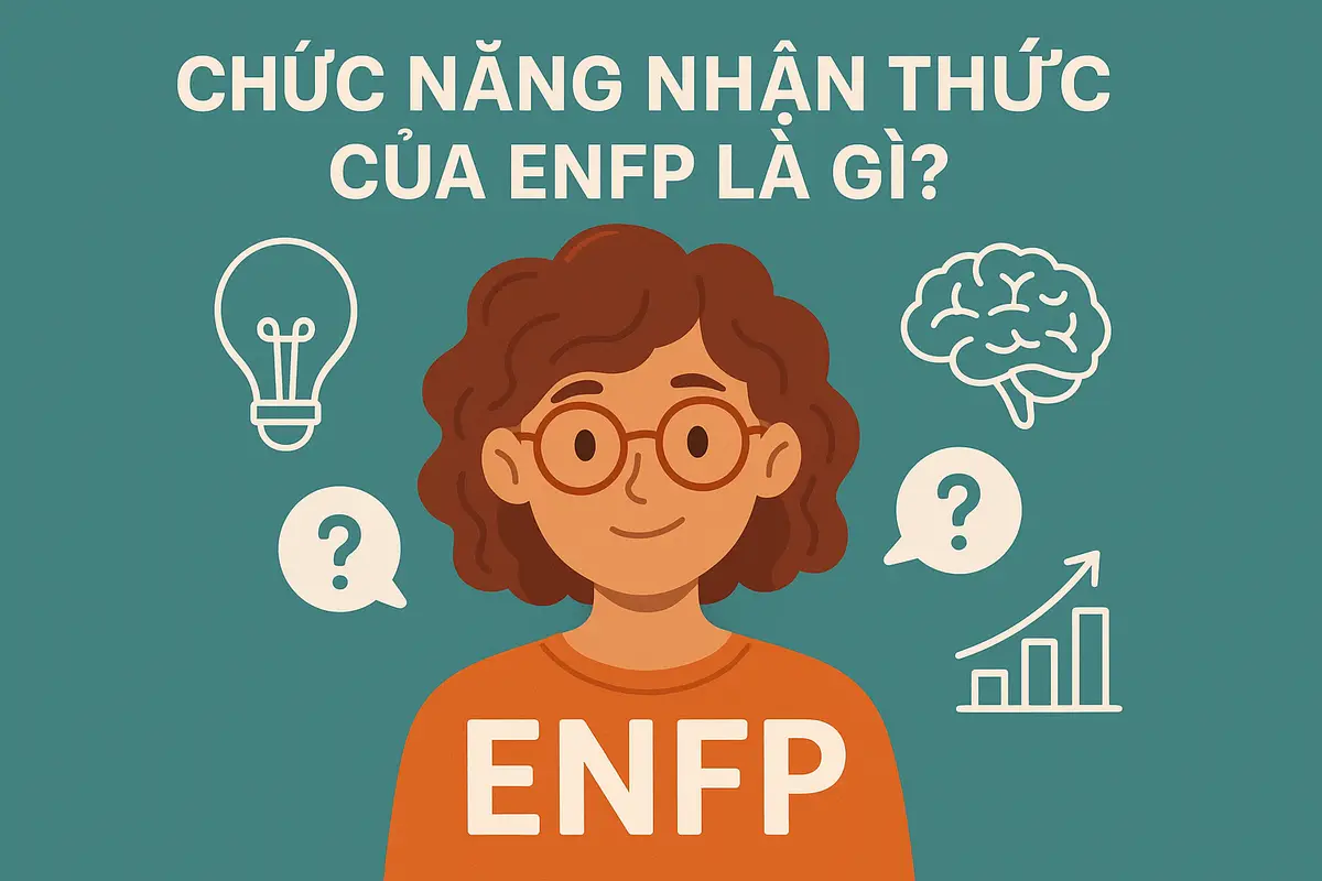 Chức năng nhận thức của ENFP là gì?