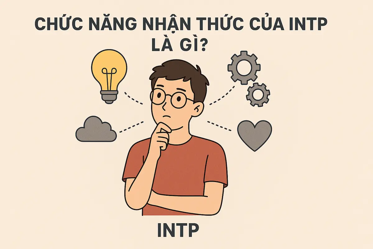 Chức năng nhận thức của INTP là gì?