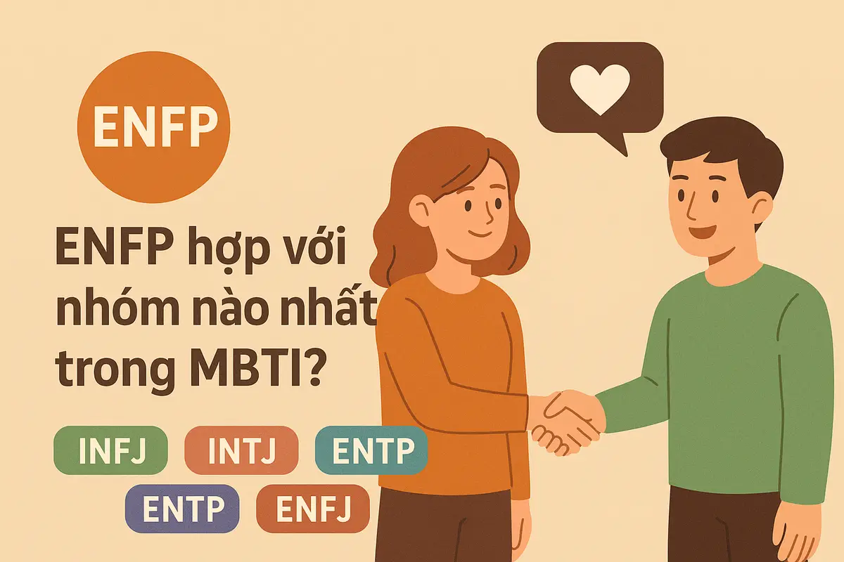 enfp hợp với nhóm nào nhất trong MBTI?