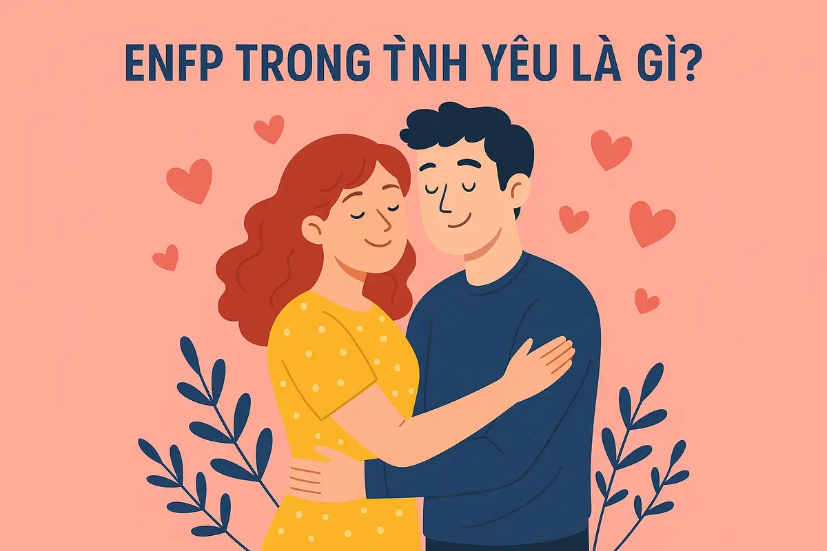 enfp trong tình yêu là gì?