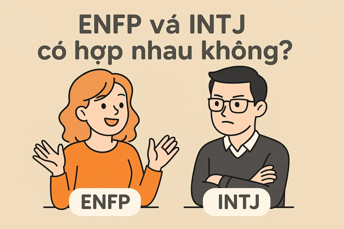 ENFP và INTJ có hợp nhau không?