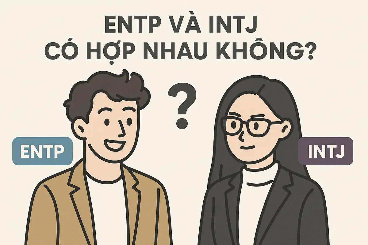 ENTP và INTJ có hợp nhau không?