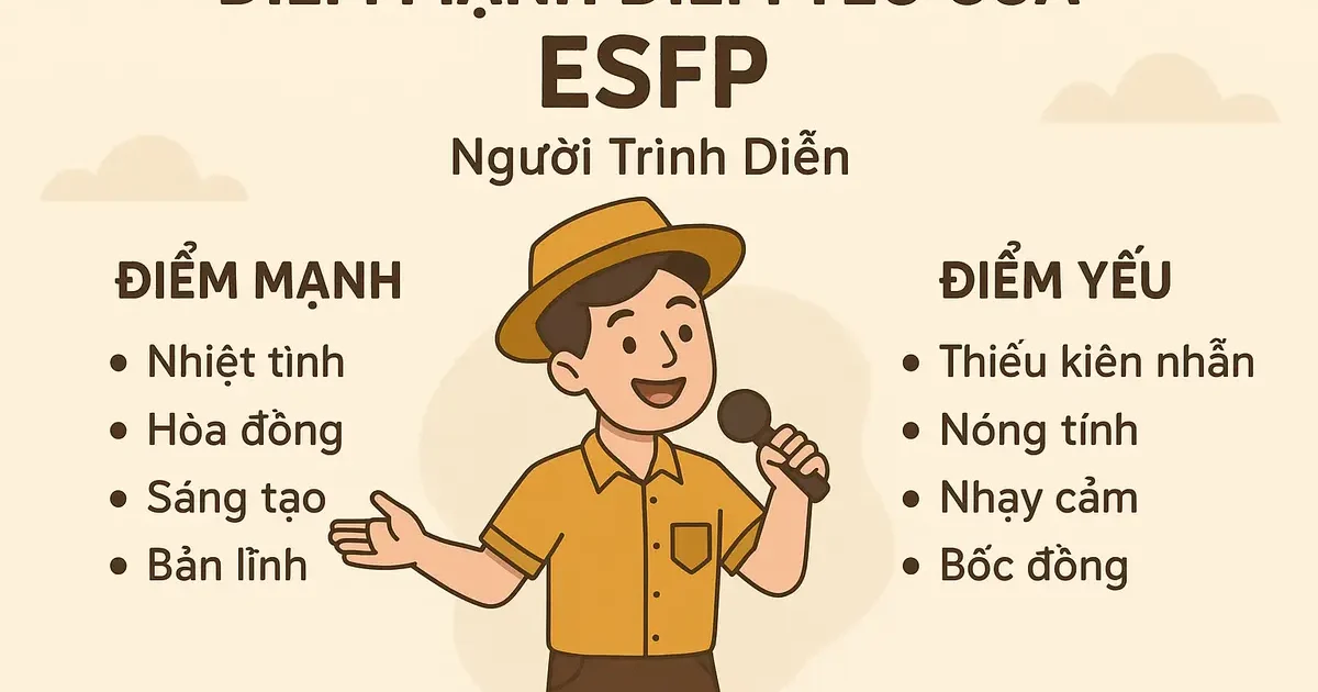 Điểm mạnh điểm yếu của esfp: Người Trình Diễn