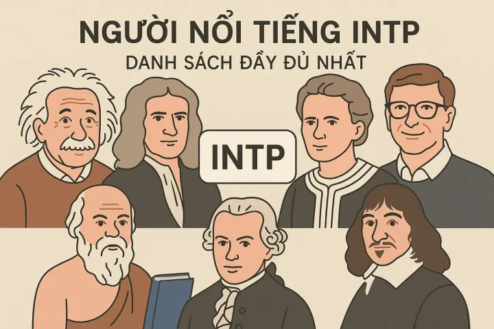 Người Nổi Tiếng INTP: Danh Sách Đầy Đủ Nhất