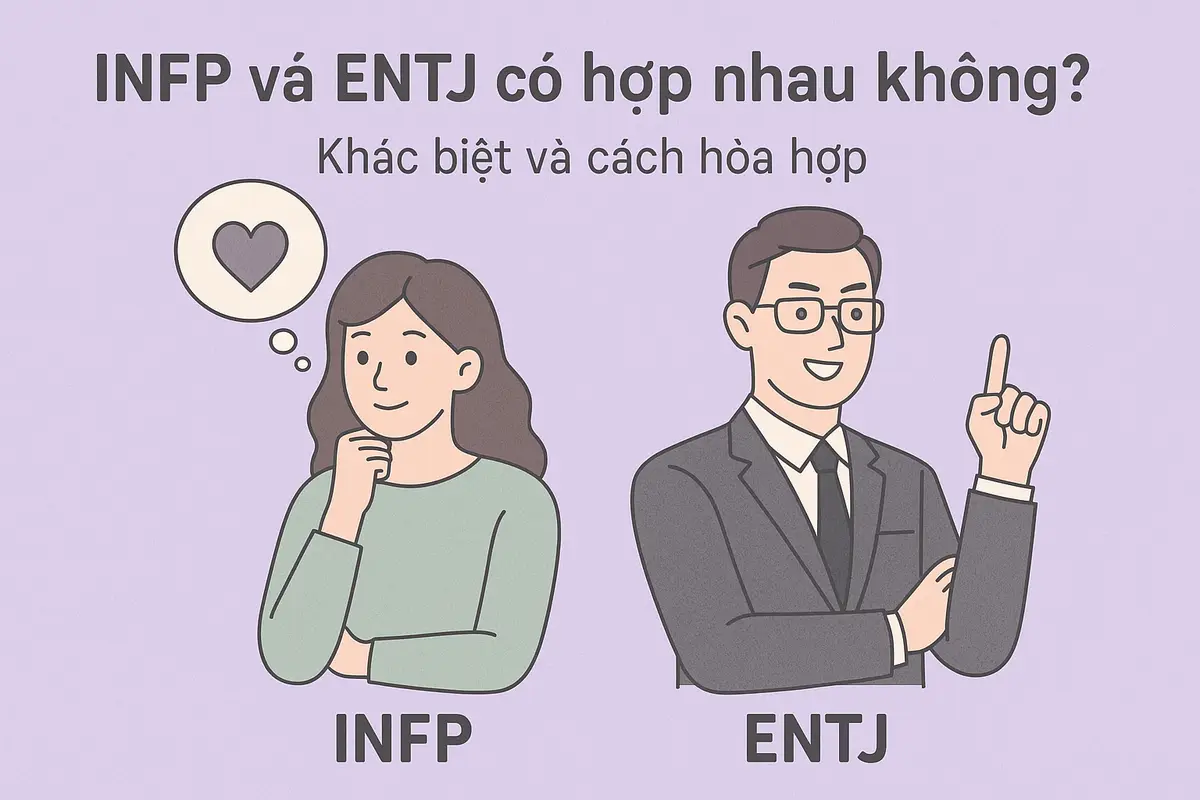 INFP và ENTJ có hợp nhau không?
