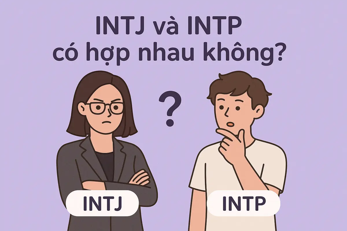 INTJ và INTP có hợp nhau không?