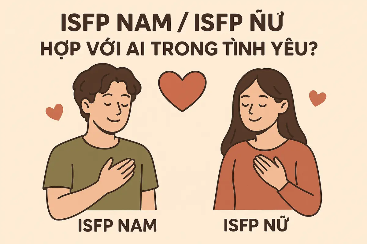 ISFP nam / ISFP nữ hợp với ai trong tình yêu?