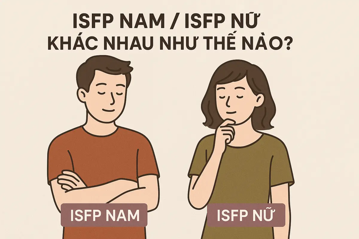 ISFP nam / ISFP nữ khác nhau như thế nào?