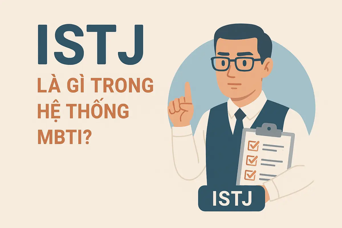 ISTJ là gì trong hệ thống MBTI?