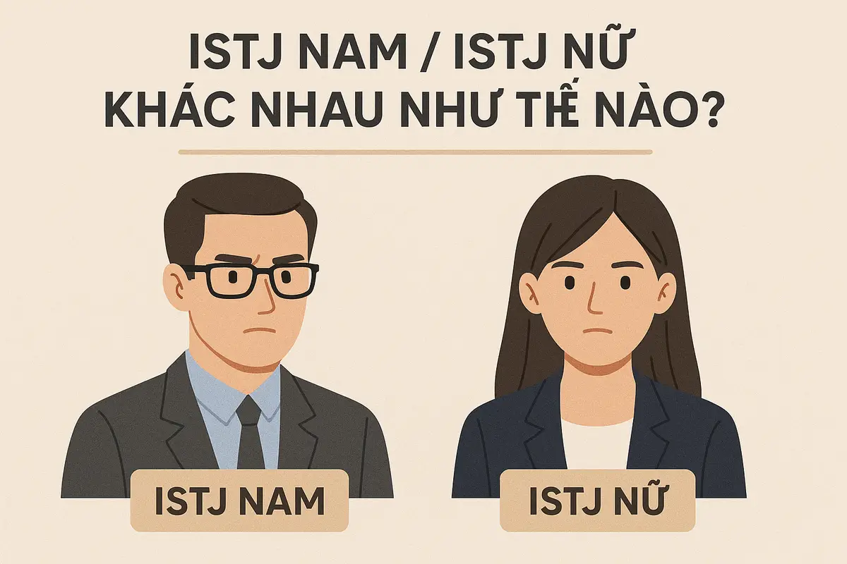 ISTJ nam / ISTJ nữ khác nhau như thế nào?