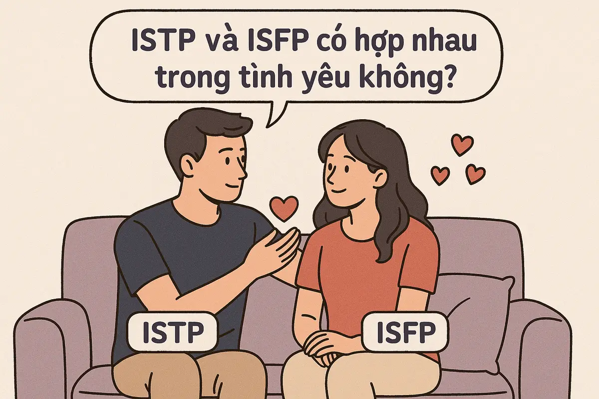 ISTP và ISFP có hợp nhau trong tình yêu không?