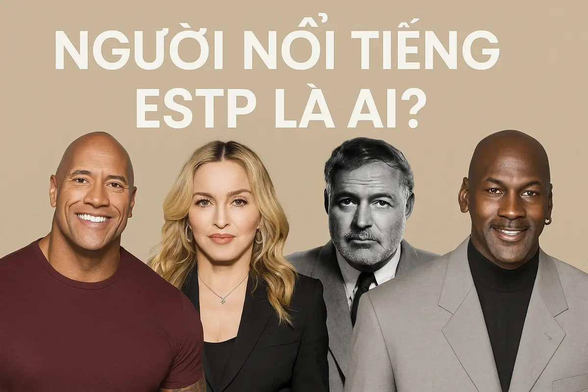 Người nổi tiếng ESTP là ai?